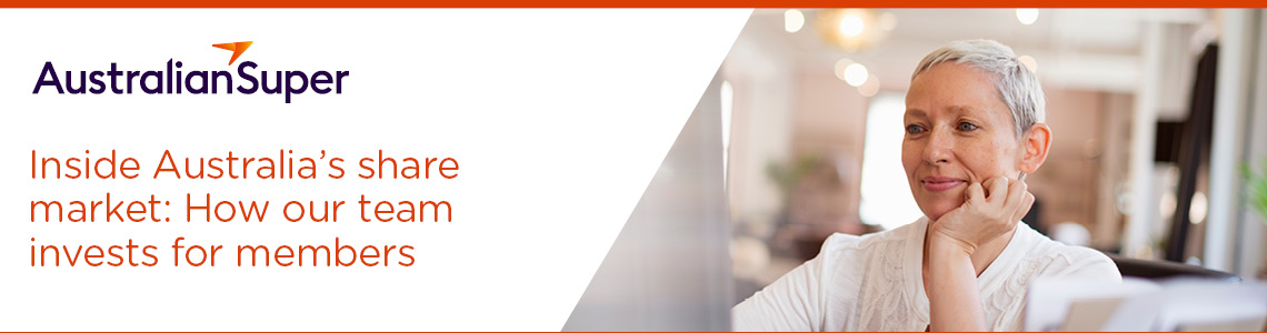 Inside Australia's share market: how our team invests for members